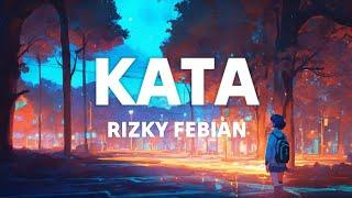 Rizky Febian - Kata Lirik Lagu Tuhan tak pernah keliru memberikan anugerah