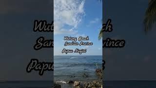 Wutung Beach Sandaun Province Papua Nugini  Beautiful Vanimo #shorts #videoshort