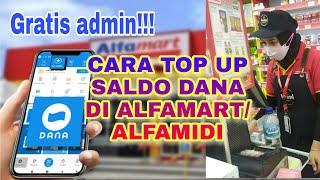 Gratis admin‼️Cara top up DANA di Alfamart  Alfamidi