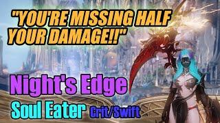 Biggest Mistakes Soul Eaters are Making - Nights Edge CritSwift