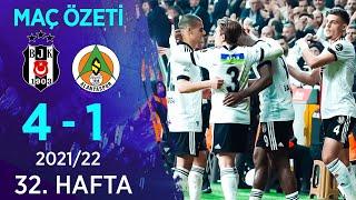 Beşiktaş 4-1 Aytemiz Alanyaspor MAÇ ÖZETİ  32. Hafta - 202122