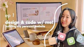 Building My Personal Website • Design & Code With Me Ep. 1  Day Of A Software Engineer & Designer