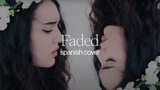 faded - Alan walker - spanish cover