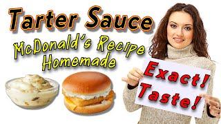 The Ultimate McDonalds Tartar Sauce Copycat Recipe EXACT TASTE Guaranteed