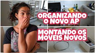 ORGANIZANDO O NOVO AP  MONTANDO OS MÓVEIS NOVOS