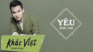 Yêu Lyric Audio - Khắc Việt