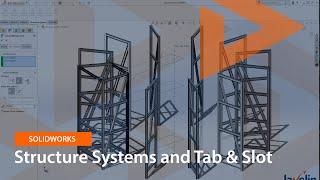 SOLIDWORKS Tools Structure Systems and Tab & Slot