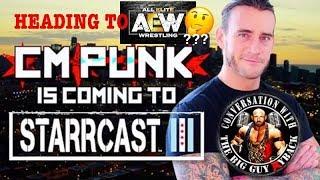 CM PUNK AEW BOUND AT STARRCAST 3 DURING ALL OUT WEEKEND?