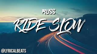 Russ - Ride Slow  Audio   Produced by Lyrical Beatz