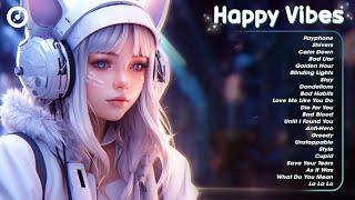 Happy Vibes  A playlist full of positive energy - Tiktok Trending Songs 2024