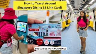 Singapores Public Transport and EZ Link Card Guide