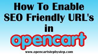 How To Enable SEO Friendly URLs In Opencart