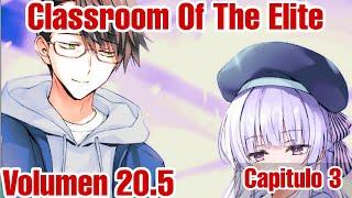 Classroom Of The Elite Volumen 20.5 Capítulo 3 COMPLETO