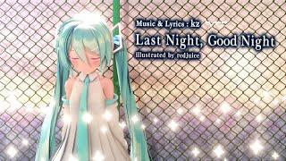 MMD PV Last Night Good Night Feat. Hatsune Miku Motion Distribution4k 60Fps Sour式初音ミク