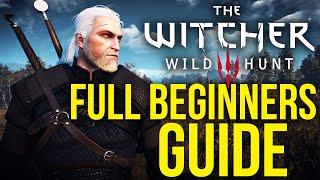 The Witcher 3 FULL Beginners Guide & Best Tips and Tricks 2022