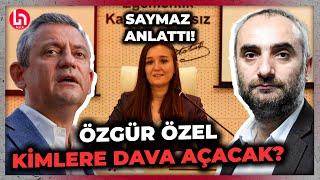 Özgür Özele atılan çirkin iftiranın başrollerinde kimler var? Saymaz kritik görüşmesini anlattı