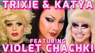 Trixie Katya & Violet Chachki Funniest Moments