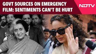 Emergency Film News  Sensitive Content Government Sources On Kangana Ranauts Emergency