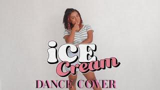 BLACKPINK - Ice Cream with Selena Gomez DANCE COVER by Nicole Gomes