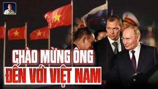 CẬN CẢNH ÔNG PUTIN Ở VIỆT NAM CÓ GÌ ĐẶC BIỆT SAU 7 NĂM TRỞ LẠI ?