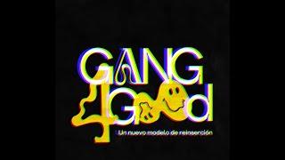 #GANG4GOOD - MAMBO POR LA REINSERCIÓN