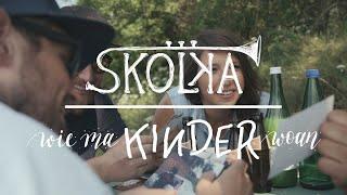 Skolka - Wie ma Kinder woan feat. Otto Jaus official Video