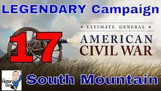 SOUTH MOUNTAIN - Ultimate General Civil War - Union Legendary Campaign - 17