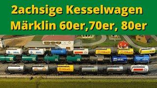 Märklin meine Kesselwagen aus den 1960er 70er und 80er Jahren