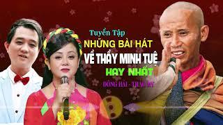 Tổng Hợp Những Bài Hát Về Thầy Thích Minh Tuệ Hay Nhất Cõi Tạm Trần Ai  Đông Hải - Thảo My