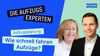 Wie schnell fahren Aufzüge? Aufzugsplanung