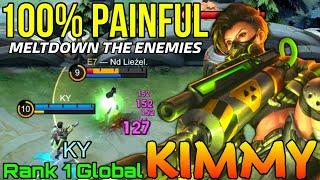 100% Painful DMG Kimmy  Meltdown the Enemies - Top 1 Global Kimmy by KY - Mobile Legends