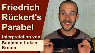 Parabel von Friedrich Rückert Gedicht  Interpretiert von Benjamin Lukas Breuer  WortkunstStudio