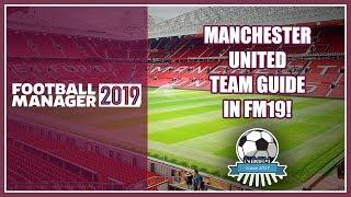 FM19 Manchester United Team & Tactics Guide - Football Manager 2019