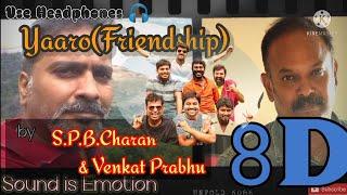 Chennai 600028 -Yaaro Yarukkul  friendship song 8D audio  S.P.B.Charan& Venkat PrabhuSupersinger