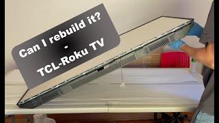 Rebuild of a TCL-Roku TV