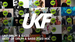 UKF Drum & Bass Best of Drum & Bass 2023 Mix