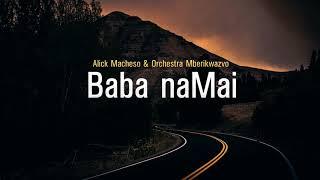 Alick Macheso - Baba naMai