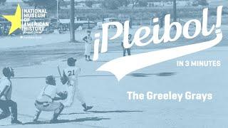 The Greeley Grays  ¡Pleibol In 3-minutes