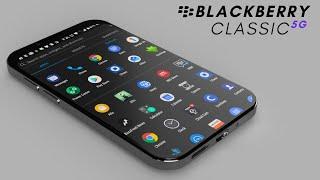 NEW BlackBerry Classic 5G 2023 - PREVIEW