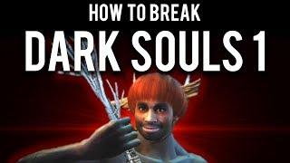 How to be OP and break Dark Souls Remastered