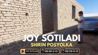 Shovotda Shirin posilkada 350 M2 qurulishi bitmagan joy sotiladi