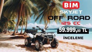 BİM’de Satılan Skyjet 125 cc ATV Motor İncelemesi  Uygun Fiyatlı ATV Alınır mı?