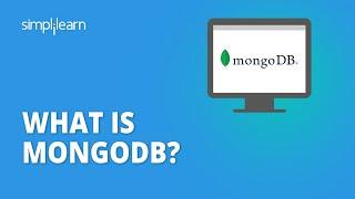 What Is MongoDB?  What Is MongoDB And How It Works  MongoDB Tutorial For Beginners  Simplilearn