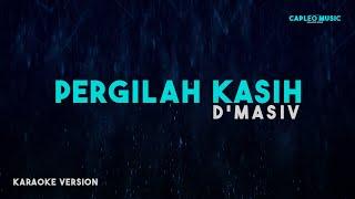 DMasiv – Pergilah Kasih Karaoke Version