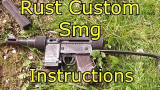 Instructions For my model of the Custom SMG from rust.