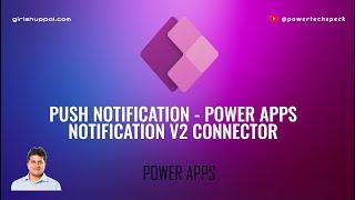 How to generate Push Notifications in Power Apps using Power Apps Notifications v2 connector?