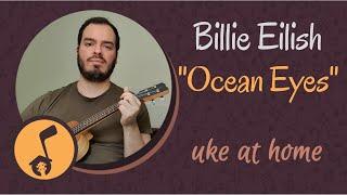 Billie Eilish - Ocean Eyes  Ukulele tutorial