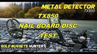 Tianxun TX850 G2 Clone Metal Detector Nail Board & Disc Test