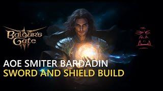 AoE Smiter Bardadin Baldurs Gate 3 Build Step by Step Guide BG3