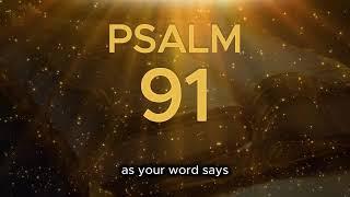 PSALM 91 TODAYS PRAYER